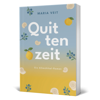 "Quittenzeit": Ein Altmühltal-Roman (Maria...